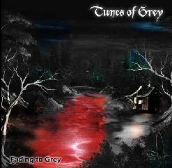 Tunes Of Grey : Fading to Grey